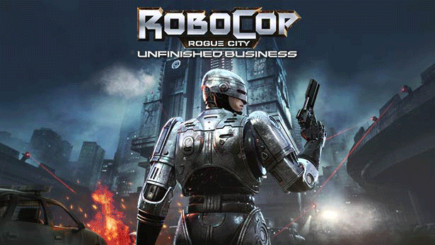 机械战警：暴戾都市 未竟之事/RoboCop: Rogue City – Unfinished Business
